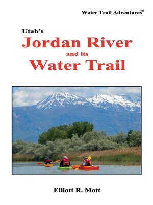 cover image of Utah's Jordan River and its Water Trail